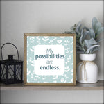 My Possibilities Are Endless