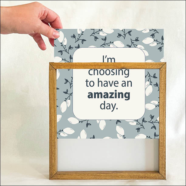 I'm Choosing To Have An Amazing Day