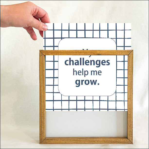 My Challenges Help Me Grow