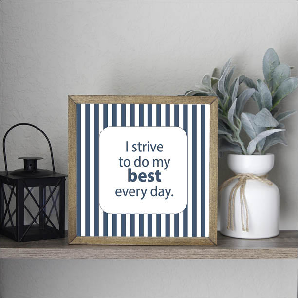 I Strive To Do My Best Every Day